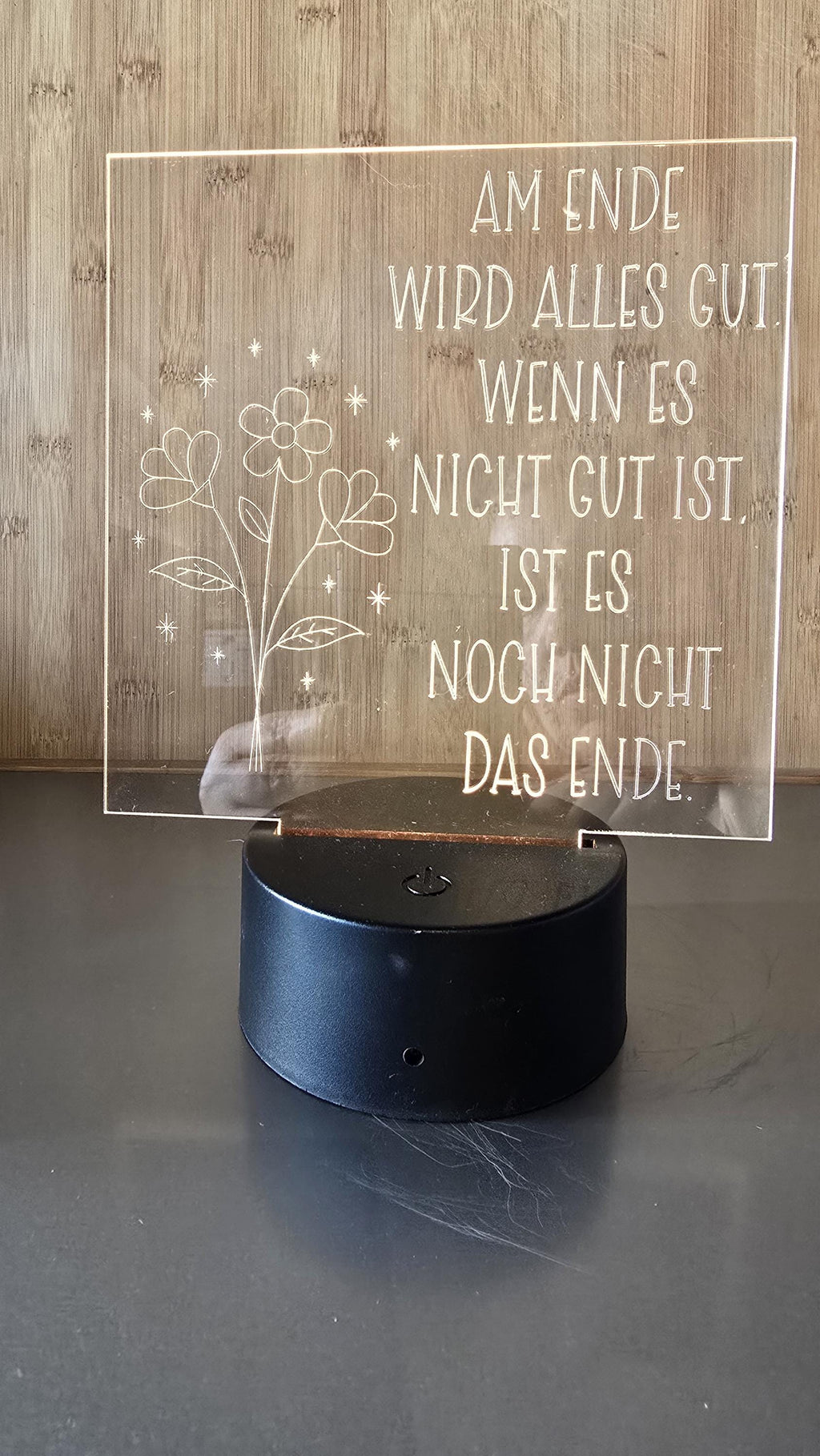 LED Lampe mit graviertem Acrylglas "Am Ende wird alles gut.."